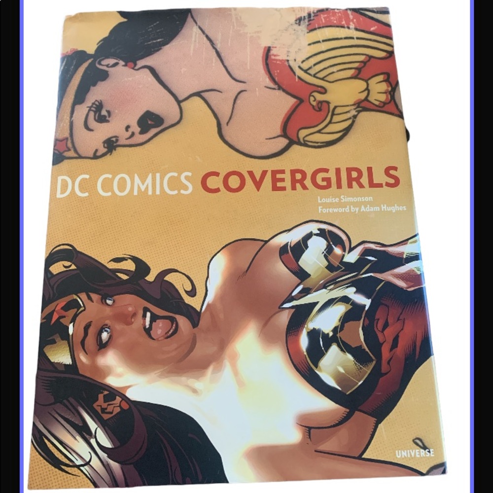 DC Comics Covergirls by Louise Simonson Hardback Book 2007 DC Universe Pictures